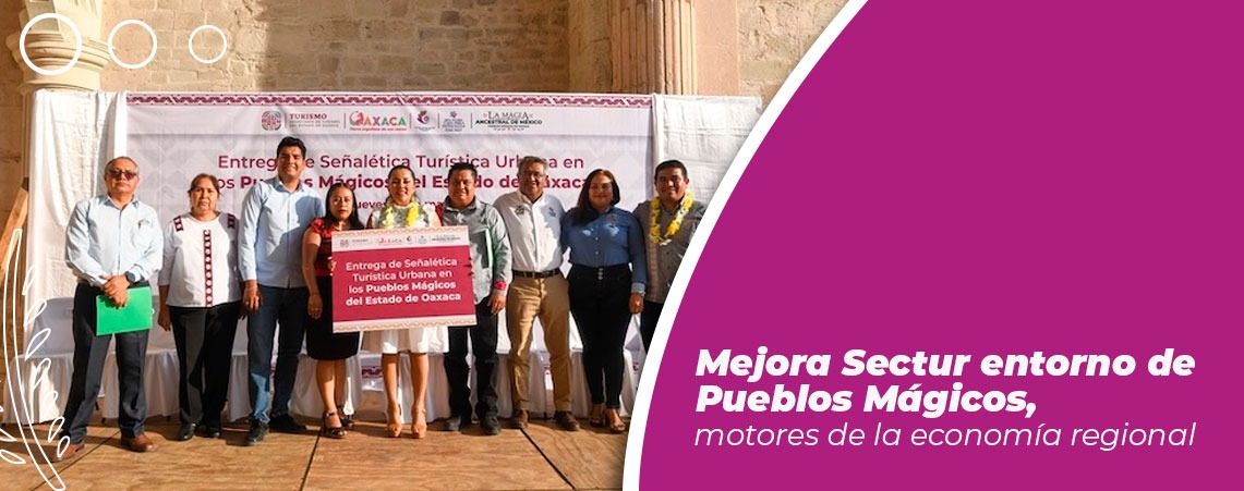Mejora Sectur entorno de Pueblos Mágicos, motores de la economía regional