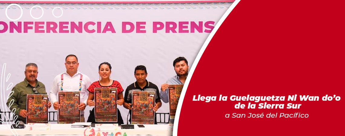 Llega la Guelaguetza Ni Wan do’o de la Sierra Sur a San José del Pacífico