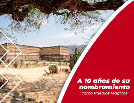 A 10 años de su nombramiento como Pueblos Mágicos, Teposcolula, Mitla, Huautla y Mazunte reafirman la grandeza de Oaxaca