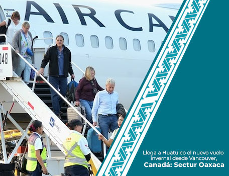 Llega a Huatulco el nuevo vuelo invernal desde Vancouver, Canadá: Sectur Oaxaca
