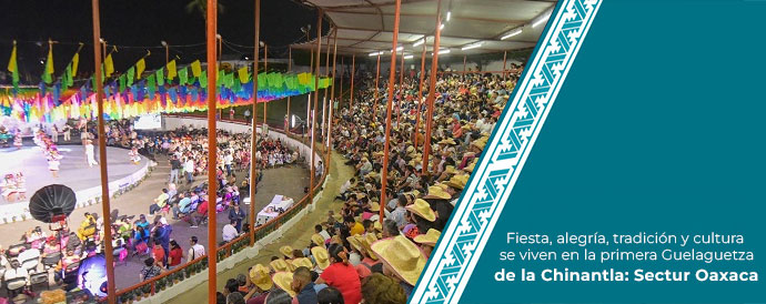 Fiesta, alegría, tradición y cultura se viven en la primera Guelaguetza de la Chinantla: Sectur Oaxaca