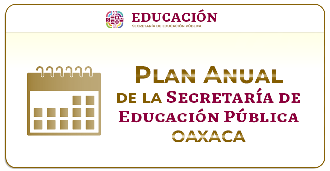 PLAN ANUAL DE LA SECRETARÍA DE EDUCACIÓN PÚBLICA
