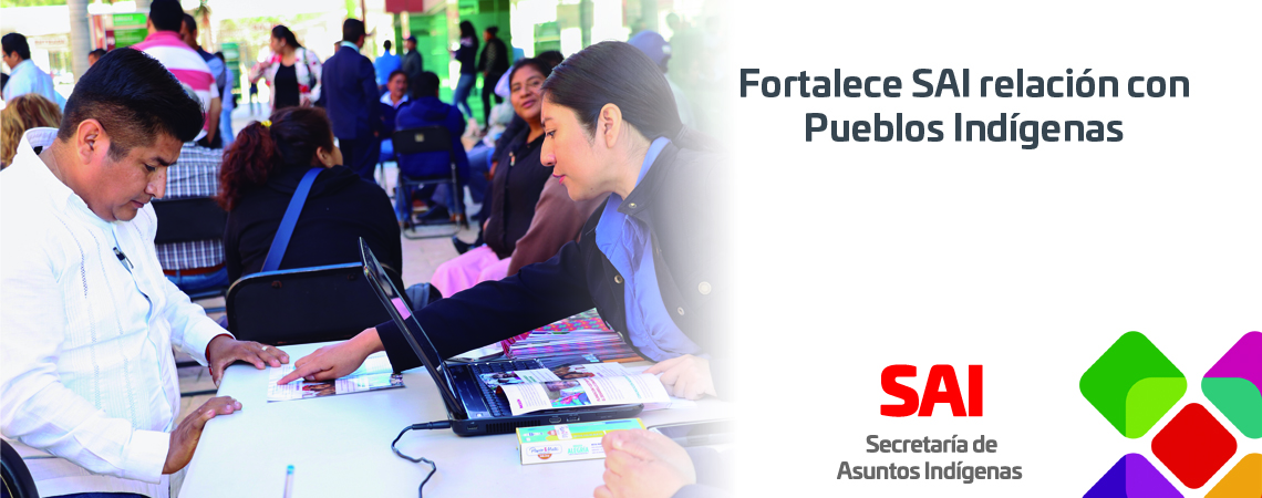 Fortalece SAI relación con Pueblos Indígenas. Fortalece SAI relación con Pueblos Indígenas.