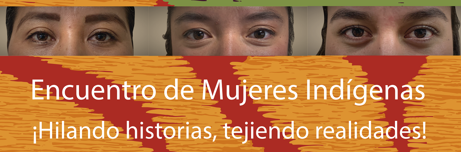 Reconocer los rostros de mujeres indígenas, compromiso de la SEPIA Reconocer los rostros de mujeres indígenas, compromiso de la SEPIA