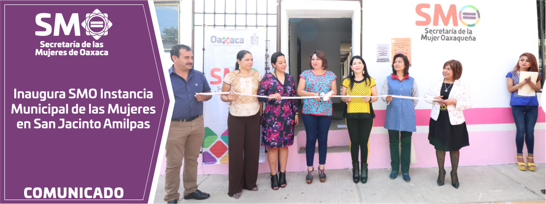 Inaugura SMO Instancia Municipal de las Mujeres en San Jacinto Amilpas