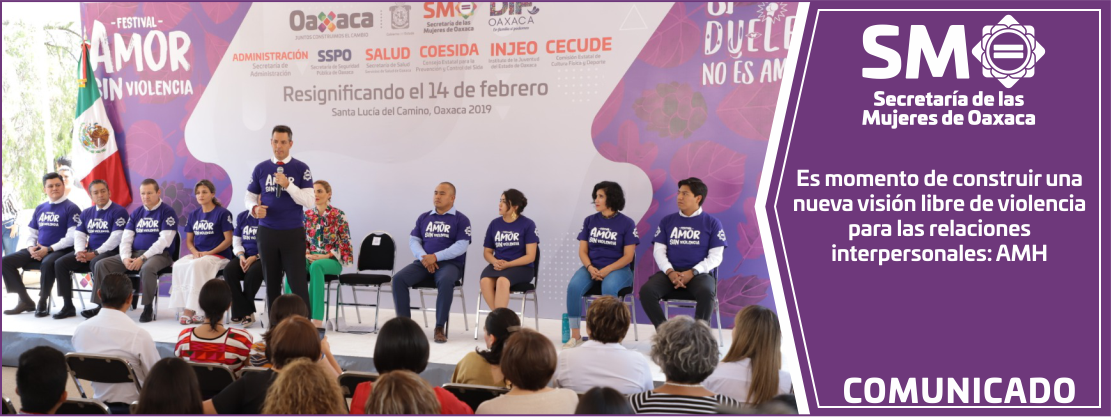 Es momento de construir una nueva visión libre de violencia para las relaciones interpersonales: AMH