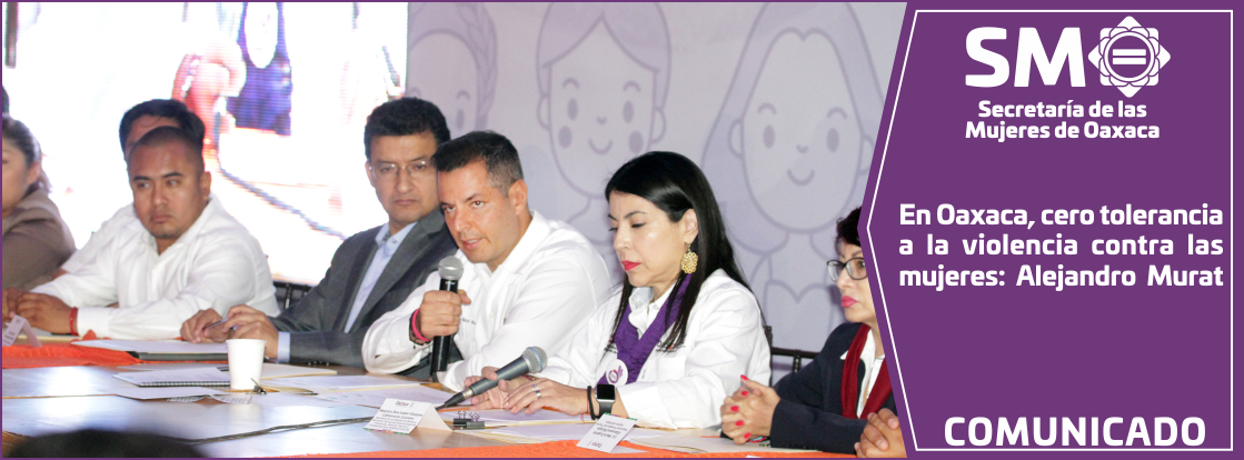 En Oaxaca, cero tolerancia a la violencia contra las mujeres: Alejandro Murat