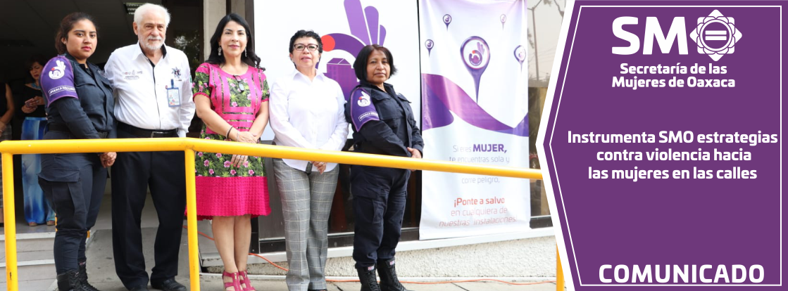Instrumenta SMO estrategias contra violencia hacia las mujeres en las calles