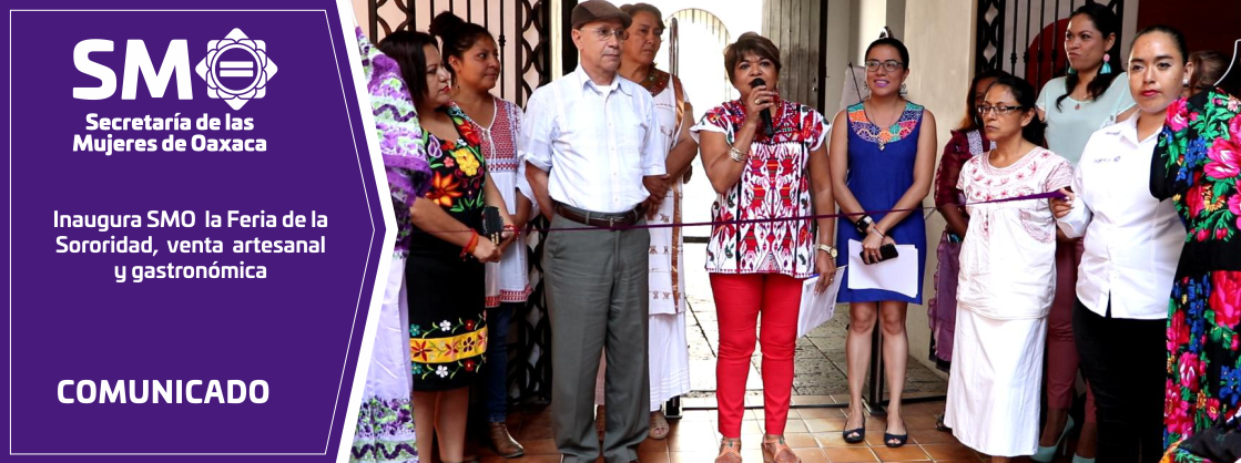 Inaugura SMO la Feria de la Sororidad, venta artesanal y gastronómica