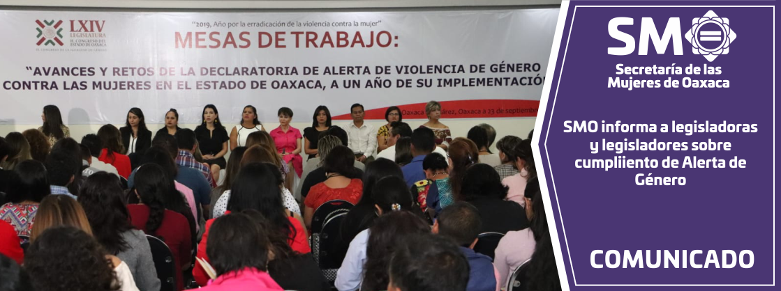 SMO informa a legisladoras y legisladores sobre cumplimiento de Alerta de Género