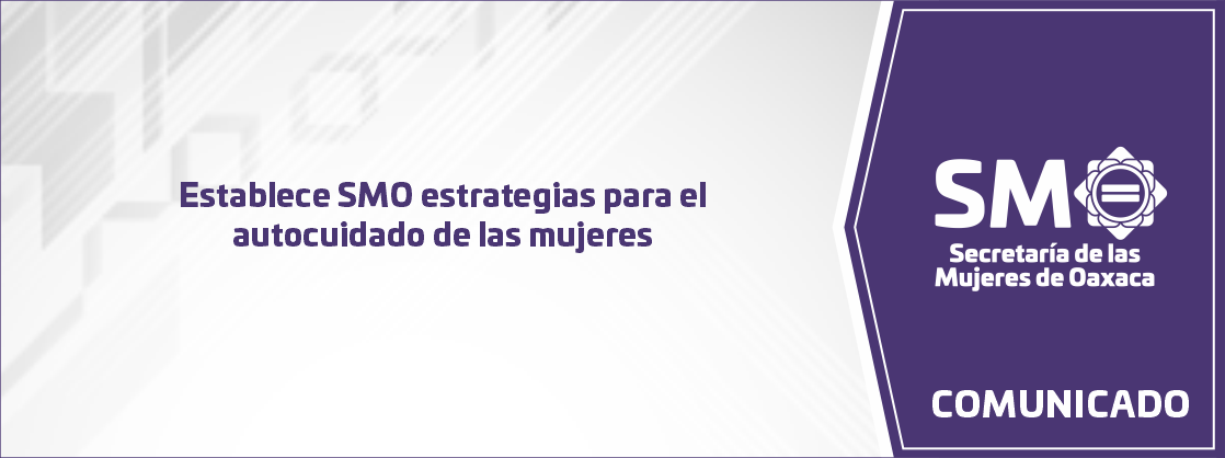 Establece SMO estrategias para el autocuidado de las mujeres