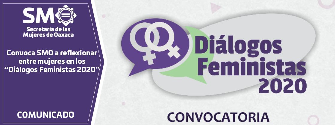Convoca SMO a reflexionar entre mujeres en los “Diálogos Feministas 2020”