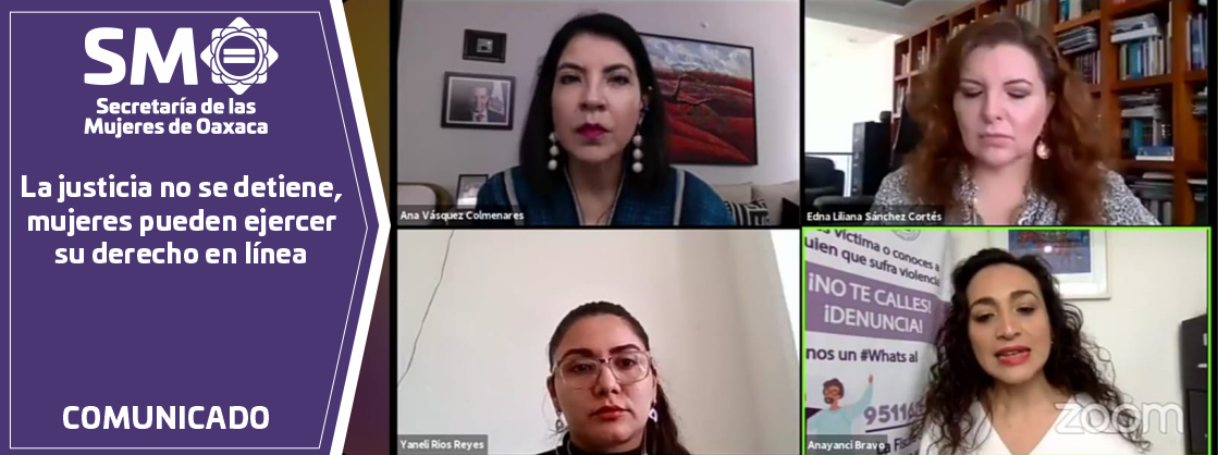 La justicia no se detiene, mujeres pueden ejercer su derecho en línea