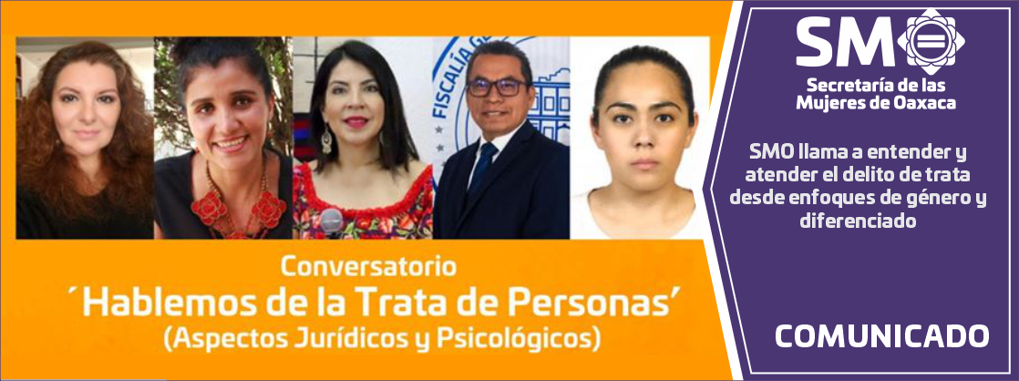 SMO llama a entender y atender el delito de trata desde enfoques de género y diferenciado