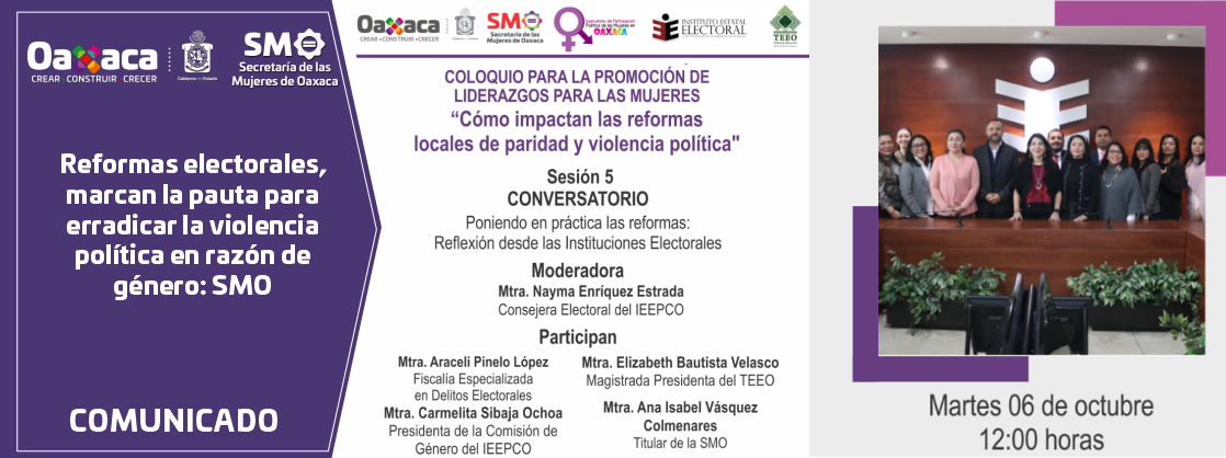 Reformas electorales, marcan la pauta para erradicar la violencia política en razón de género: SMO