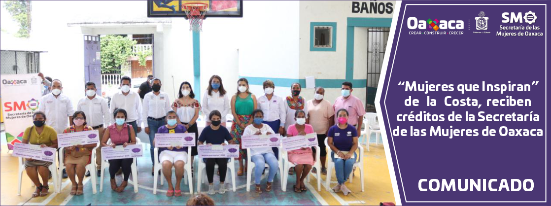 “Mujeres que Inspiran” de la Costa, reciben créditos de la Secretaría de las Mujeres de Oaxaca