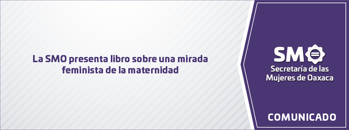 La SMO presenta libro sobre una mirada feminista de la maternidad