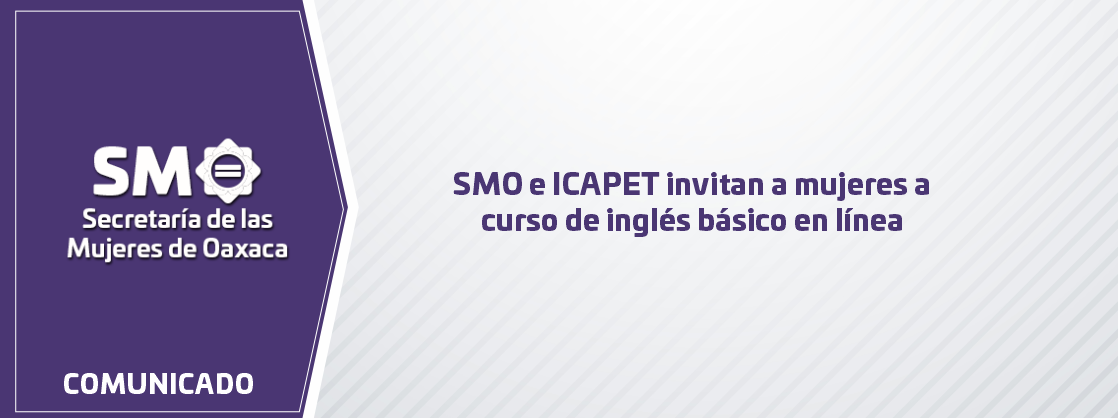 SMO e ICAPET invitan a mujeres a curso de inglés básico en línea