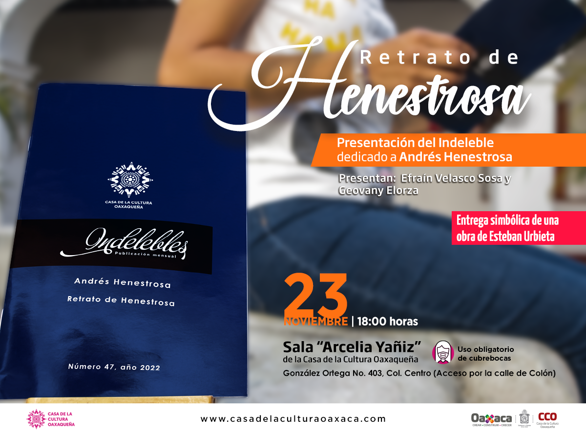 Recordará CCO la vida y obra de Henestrosa con documental y presentación de “Indelebles”