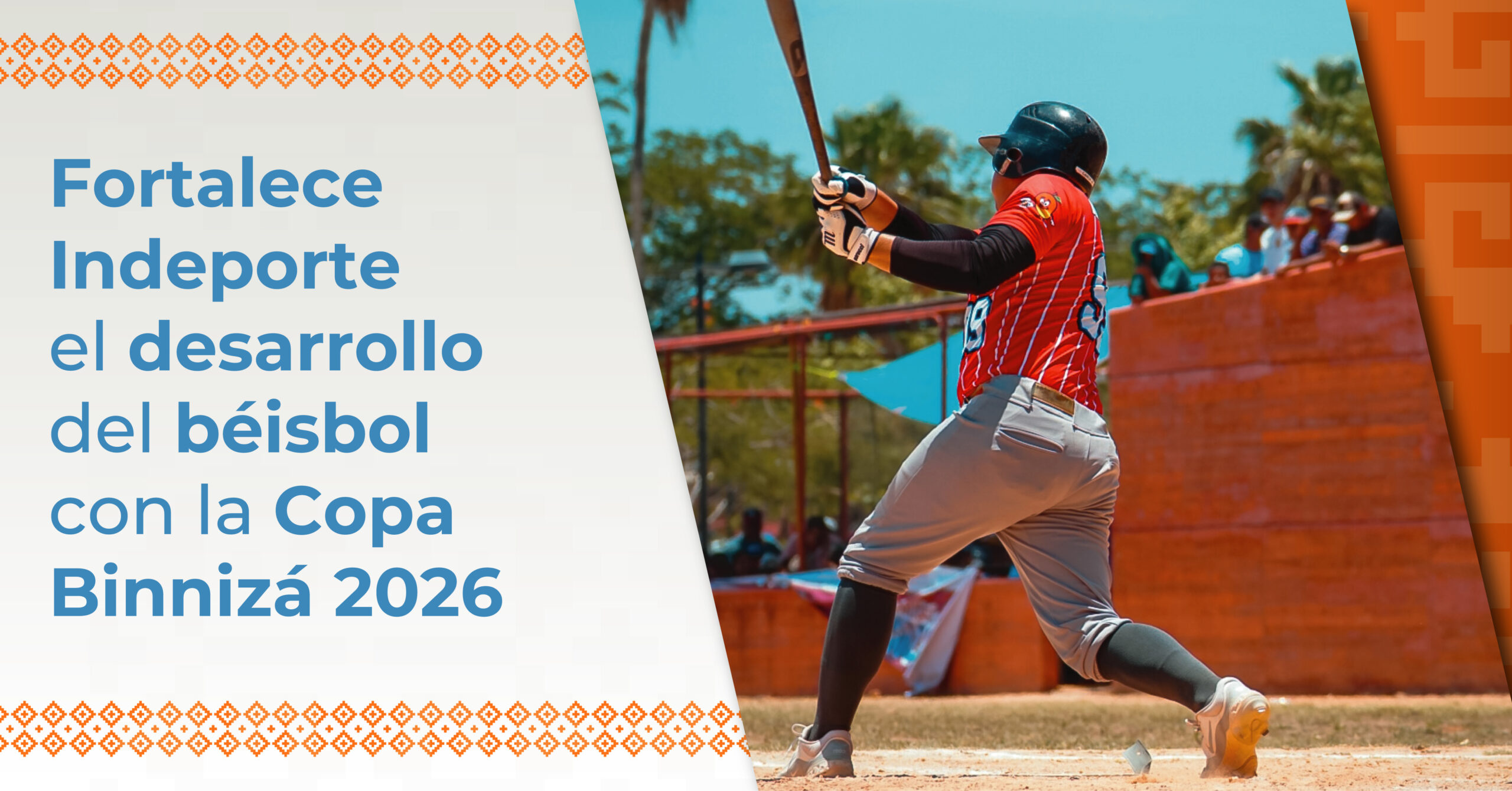 Fortalece Indeporte el desarrollo del béisbol con la Copa Binnizá 2026